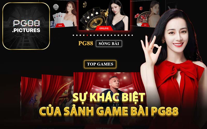 Sự Khác Biệt Của Sảnh Game Bài PG88 
